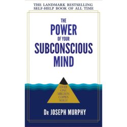 The Power of Your Subconscious Mind