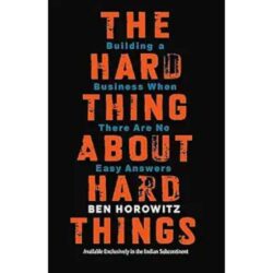 The Hard Thing About Hard Things