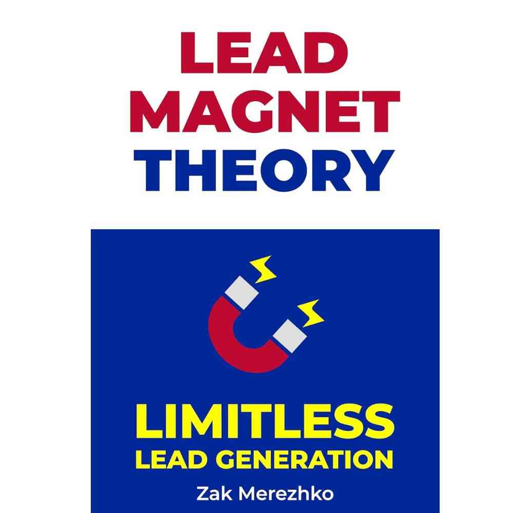 Lead Magnet Theory