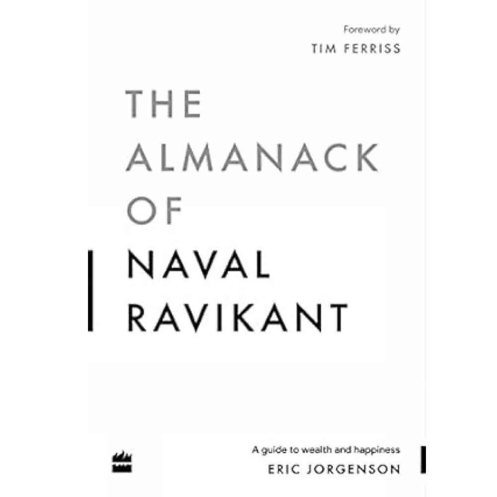The Almanack of Naval Ravikant