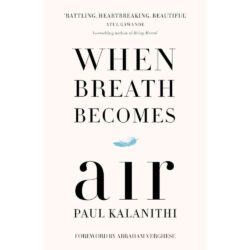 When Breath Becomes Air